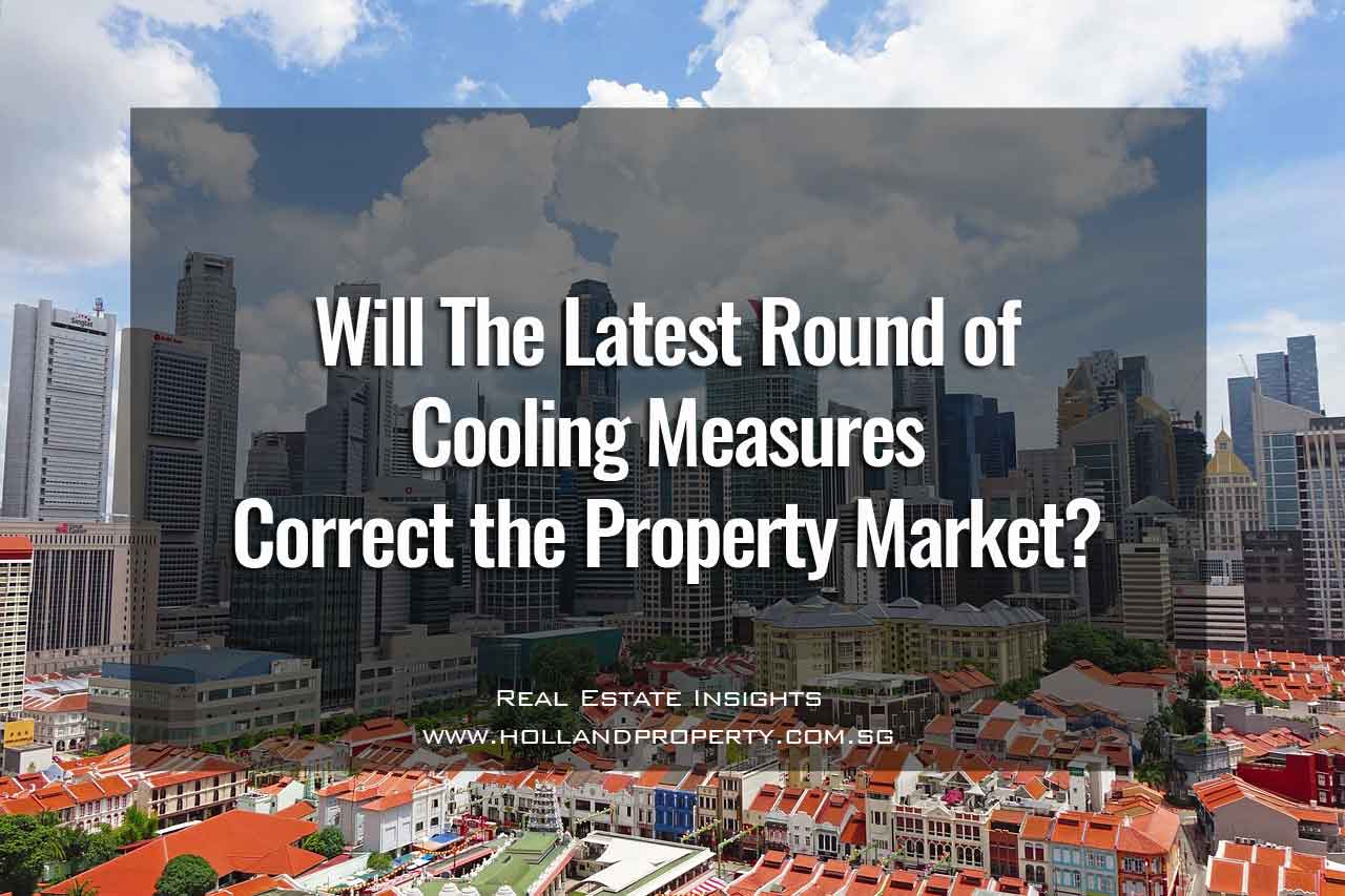 will the latest round of cooling measures correct the property market